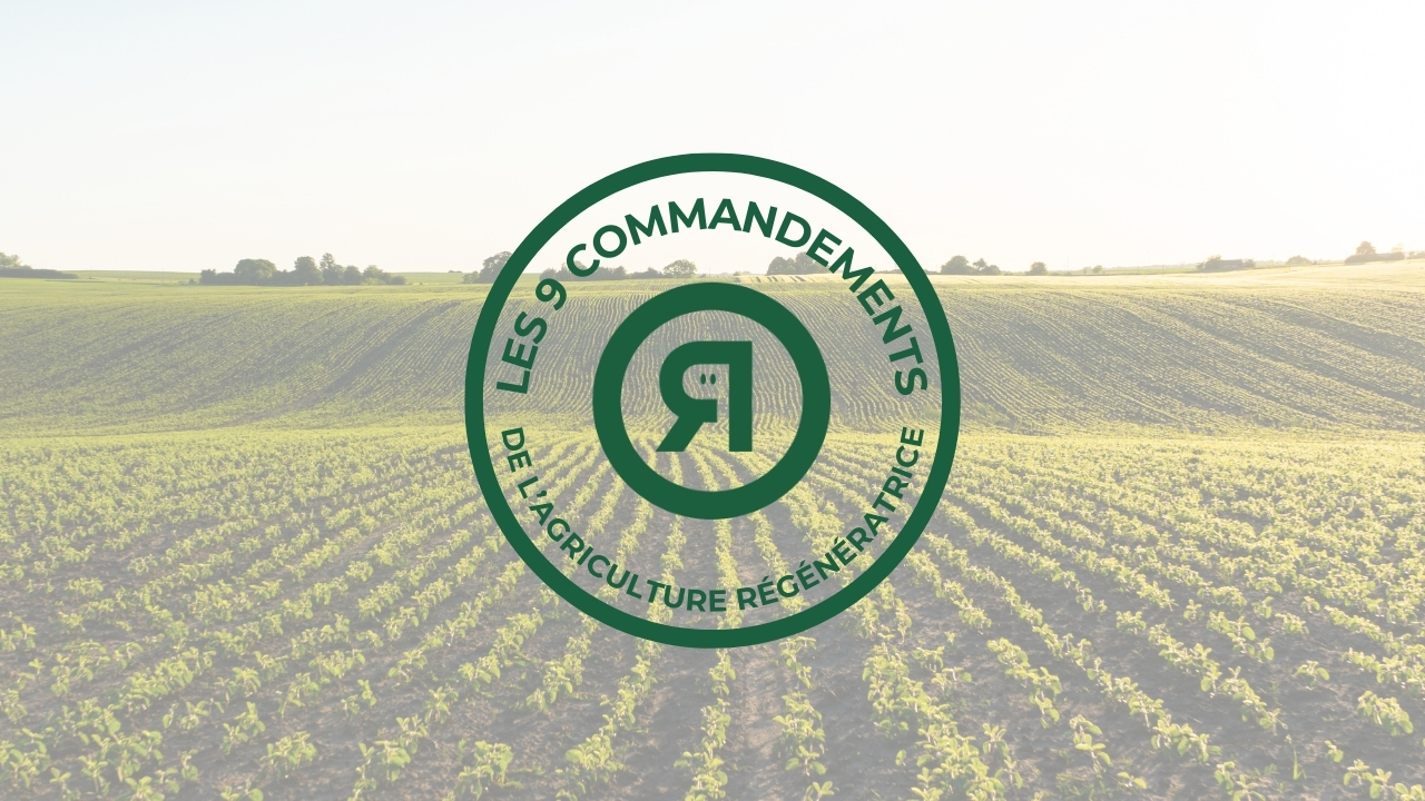 9 commandements agriculture régénératrice